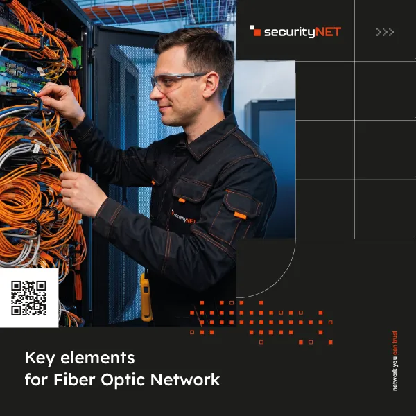 Key elements for Fiber Optic Network